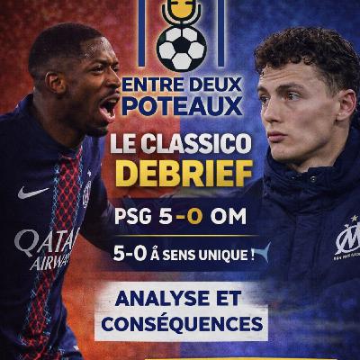 Épisode 4 - La manita - Spécial Classique PSG-OM