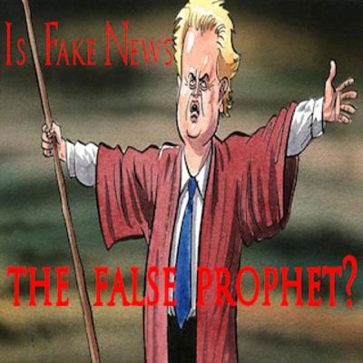 Is Fake News the False Prophet? #fakenews #falseprophet - www.Salvation101.com Is Fake News the False Prophet? #fakenews #falseprophet - www.Salvation101.com