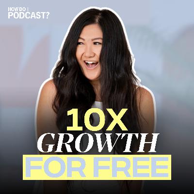 10x Your Podcast Growth without Spending Any money with Copywriting Expert Anita Siek 10x Your Podcast Growth without Spending Any money with Copywriting Expert Anita Siek