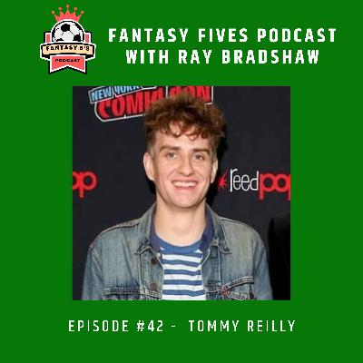 Episode 42: Tommy Reilly