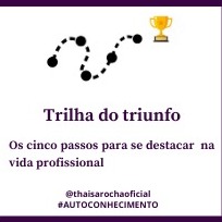# Episódio 12 Trilha do triunfo: os cinco passos para se destacar na vida profissional