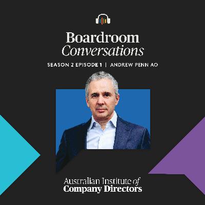 S2E1 - Andrew Penn: Preparing for cyber attacks, effective Chair-CEO relationships and governance issues at the National Gallery of Victoria S2E1 - Andrew Penn: Preparing for cyber attacks, effective Chair-CEO relationships and governance issues at the National Gallery of Victoria
