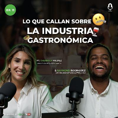 ¡Escucha esto antes de abrir un restaurante! ft. Raymon Rodríguez & Gabriela Valdez