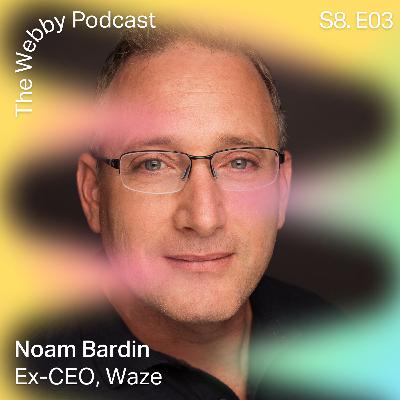 S8 E3: Waze with Noam Bardin