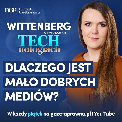 Dlaczego jest mało dobrych mediów?