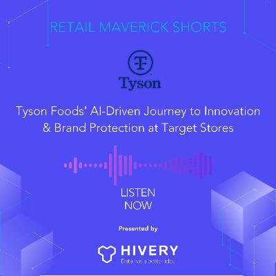 Tyson Foods' AI-Driven Journey to Innovation & Brand Protection at Target Stores
