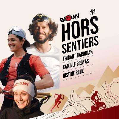 Les erreurs à éviter pour durer en trail avec Camille Bruyas et Thibaut Baronian