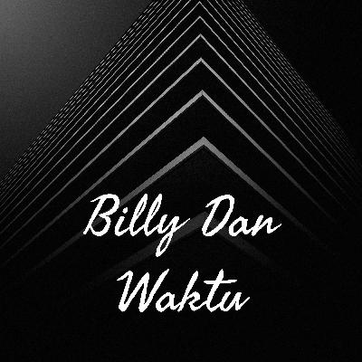 Billy Dan Waktu (Trailer)