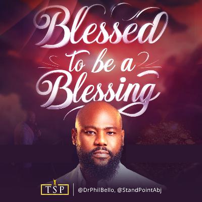 Blessed to be a Blessing >> Dr. Phil