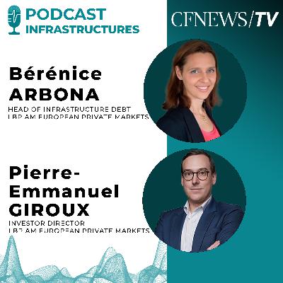 CFNEWS/ LBP AM European Private Markets - "Le sub-IG affiche ses prétentions sur le marché de la dette infra"