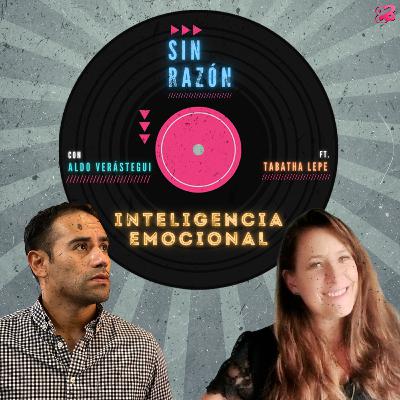 Inteligencia Emocional ft. Tabatha Lepe