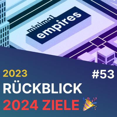 Mein persönlicher Jahresrückblick 2023 und Ziele für 2024 | Folge 53