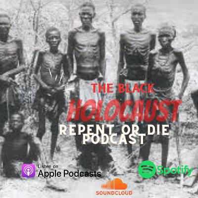 The Black Holocaust That Still Goes On till This Very Day