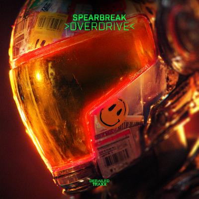 Spearbreak - Overdrive [Derailed Traxx]