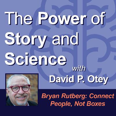 Bryan Rutberg: Connect People, Not Boxes Bryan Rutberg: Connect People, Not Boxes