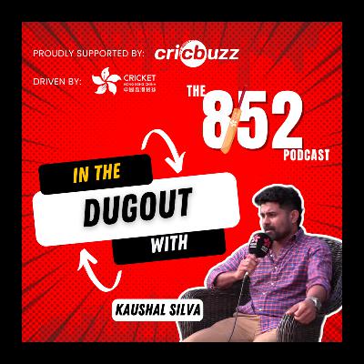 The one with Kaushal Silva!