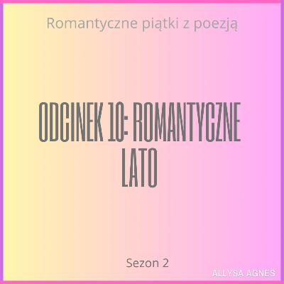 Odcinek 10: Romantyczne lato