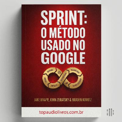 Pare de Construir o Produto Errado (O Guia de Sprint)