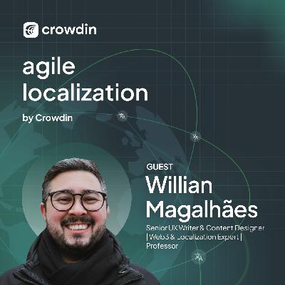 How UX Writers Can Make Localization Seamless with Willian Magalhães