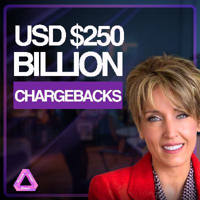 Understanding the US$250 Billion Chargebacks challenge  | Monica Eaton, CEO at Chargebacks 911 Understanding the US$250 Billion Chargebacks challenge  | Monica Eaton, CEO at Chargebacks 911