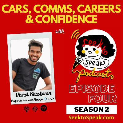 #4 Cars, Comms, Careers & Confidence with Vishal Bhaskaran from Flux