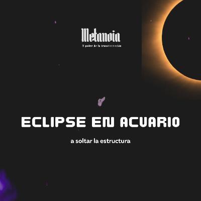 🌑✨ Eclipse Solar en Acuario – Portal de reinicio colectivo ✨♒ 🌑✨ Eclipse Solar en Acuario – Portal de reinicio colectivo ✨♒