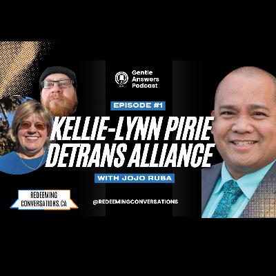 Episode 1: Kellie-Lynn Pirie of the Detrans Alliance shares her powerful story Episode 1: Kellie-Lynn Pirie of the Detrans Alliance shares her powerful story