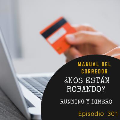 301. ¿Nos están robando? El precio de los dorsales