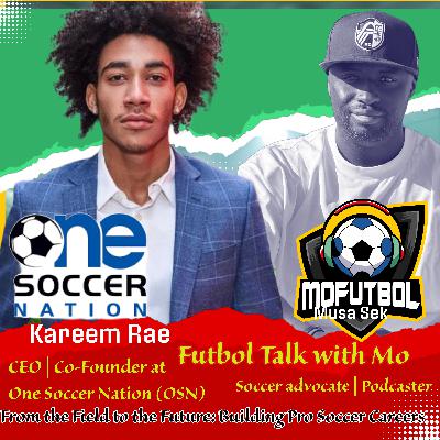 From Semi-Pro to CEO: Kareem Rae’s Mission to Change Soccer Forever