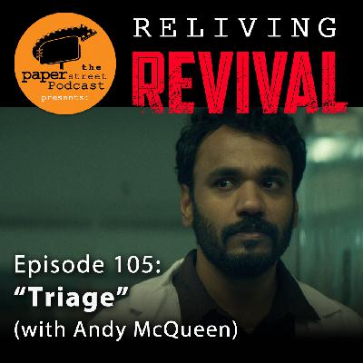 'Reliving REVIVAL' - Episode 105 (with Andy McQueen)