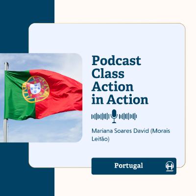 Class Action in Action | #3 Mariana Soares David – Portugal