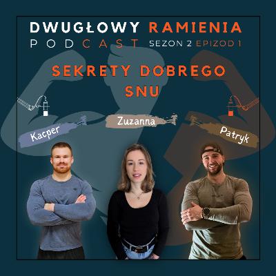 #11 - Sekrety dobrego snu (gość: Zuzanna Komarek) [S02 EP01]