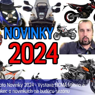 MR POKEC: Moto Novinky 2024: Výstava EICMA Miláno a pokec o novinkách na budúcu sezónu