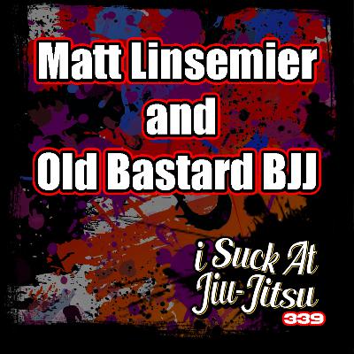 #339 Old Bastard and Matt Linsemier: Using Magic to get Better at BJJ?