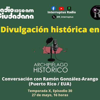 Divulgación Histórica en Archipiélago Histórico
