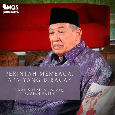 Perintah Membaca, Apa yang Dibaca? (Awal surah al-Alaq - Bagian Satu)