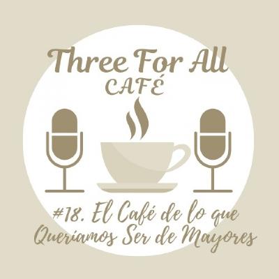 El Café de lo que Queríamos Ser en el Futuro 07/02/2023