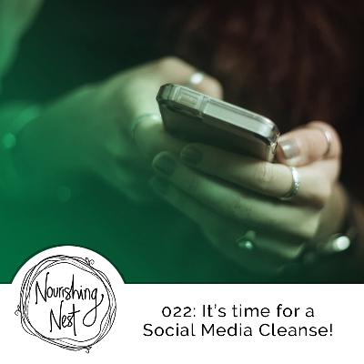 022: It's time for a social media cleanse! 022: It's time for a social media cleanse!