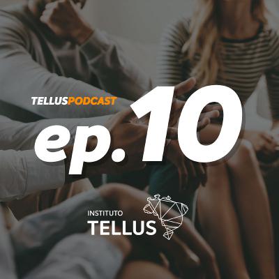 Tellus Podcast #10 - Facilitação de grupos com Marcos Barón