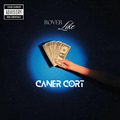 Caner Cort-Rover Like (Original Mix) Caner Cort-Rover Like (Original Mix)