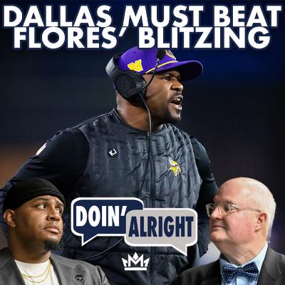 How Will Dallas Handle This Minnesota Defense? | Doin’ Alright