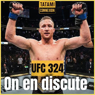 UFC 324 : On en discute ! TATAMI Connexion