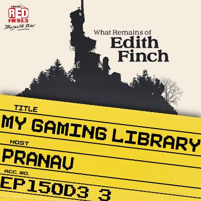 What Remains of Edith Finch: Curses and Houses w/ Nikki