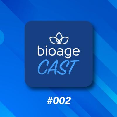 BioageCast - Dra. Vilma Natividade | EP 02