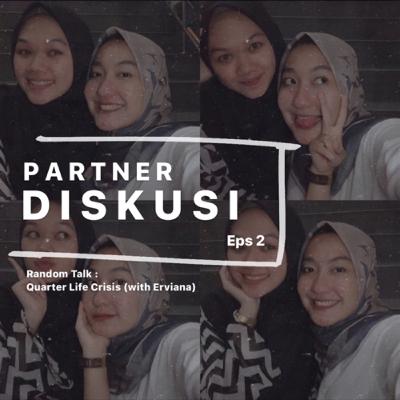 Random Talk : Quarter Life Crisis (with Erviana)