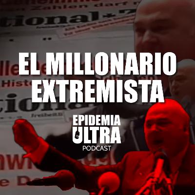 El millonario extremista
