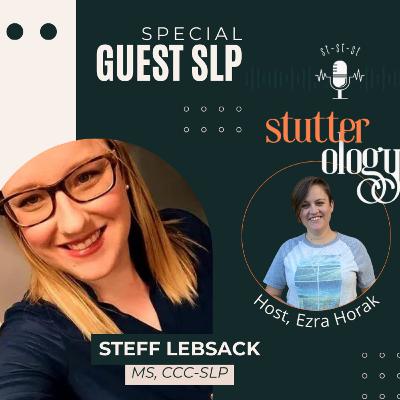 Shaping Speech Therapy with Steff Lebsack, CCC-SLP