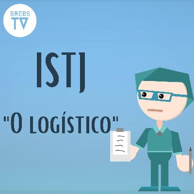 Episódio 13 - ISTJ, "O logistico" (Série: As 16 personalidades - MBTI) - Brebs TV
