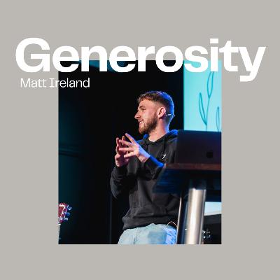 GENEROSITY - Part 4 | Matt Ireland | SOUTHVILLE | 25.02.24 GENEROSITY - Part 4 | Matt Ireland | SOUTHVILLE | 25.02.24