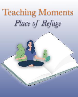 Teaching Moments: Place of Refuge